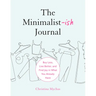 The Minimalist-Ish Journal: Buy Less, Live Better, and Find Joy in What You Already Have
