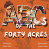 ABC's of The Forty Acres: For the Future Longhorn