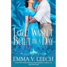 Love Wasn't Built in a Day