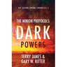 The Minion Protocols: Dark Powers