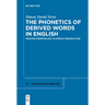 The Phonetics of Derived Words in English: Tracing Morphology in Speech Production