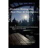 Decision-Making thru Real-Time AI Intelligence: A Guide to AI-Driven Collaborative Performance, Time to See in the Dark