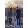 Inspiring Parenthood: 3rd Edition