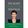 The Secret Million Dollar Paradigm: Your Formula For Success