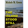 The Island Stood Still