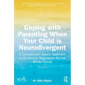 Coping with Parenting When Your Child is Neurodivergent: Emotional Regulation for the Whole Family