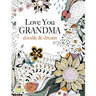 Love You GRANDMA: doodle & dream