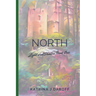 North: Light and Shadow Book One
