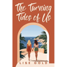 The Turning Tides of Us