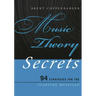 Music Theory Secrets: 94 Strategies for the Starting Musician