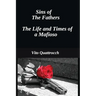 Sins of the Fathers: The Life and Times of a Mafiosio