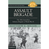 Assault Brigade: The 18th Australian Infantry Brigade in World War II