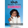 Worth More Than Diamonds: A Christian Guide for Tween Girls to Build Confidence, Overcome Anxiety, and Discover Their God-Given Worth