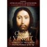 Christus Vincit: Christ's Triumph Over the Darkness of the Age