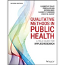 Qualitative Methods in Public Health: A Field Guide for Applied Research