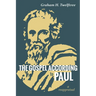 The Gospel According to Paul: A Reappraisal