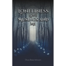 Loneliness Love Musings and Me