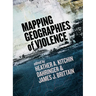 Mapping Geographies of Violence