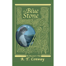 The Blue Stone: an Ancestor's Tale