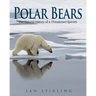 Polar Bears: The Natural History of a Threatened Species