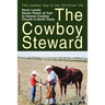 The Cowboy Steward: The cowboy way to the christian life