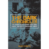 The Dark Chronicles: The Punk Rock Years 1988-2006: Music, Racism & Snogging Birds