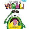 This Book Is Viral!: A Funny and Interactive Story for Kids