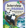 Interview with a Panda: And Other Endangered Animals Too