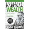 A Millionaire's Guide Creating Habitual Wealth