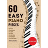 60 Easy Piano Pieces: For beginners, kids and adults