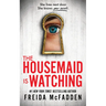 The Housemaid Is Watching