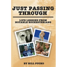 Just Passing Through: Life Lessons from Notable Rochesterians