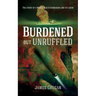 Burdened but Unruffled: The story of a World War II submarine and its crew