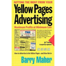 Getting the Most from Your Yellow Pages Advertising: Maximum Profit at Minimum Cost