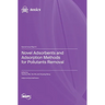 Novel Adsorbents and Adsorption Methods for Pollutants Removal
