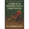 The First Will Be Last: A Biblical Perspective On Narcissism