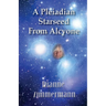 A Pleiadian Starseed from Alcyone