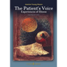 The Patient's Voice Experiences of Illness, 2nd edition