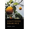 Scattered Branches