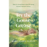 Try the Goose Grease: Tales of a Young Nurse in Rural PEI during the Early Twentieth Century