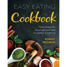 Easy Eating Cookbook: Tasty recipes for dysphagia and hard to swallow conditions