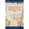 A Journey Into Siberia, Made by Order of the King of France. By M. L'abbé Chappe D'Auteroche, ... Translated From the French, With a Preface by the Tr