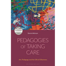 Pedagogies of Taking Care: Art, Pedagogy and the Gift of Otherness