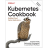 Kubernetes Cookbook: Building Cloud Native Applications