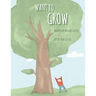 Want to Grow