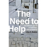 The Need to Help: The Domestic Arts of International Humanitarianism