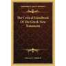 The Critical Handbook Of The Greek New Testament
