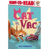 Cat vs. Vac: Ready-To-Read Level 1