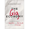 The Gig Economy: The Complete Guide to Getting Better Work, Taking More Time Off, and Financing the Life You Want