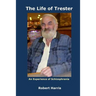 The Life of Trester: An Experience of Schizophrenia